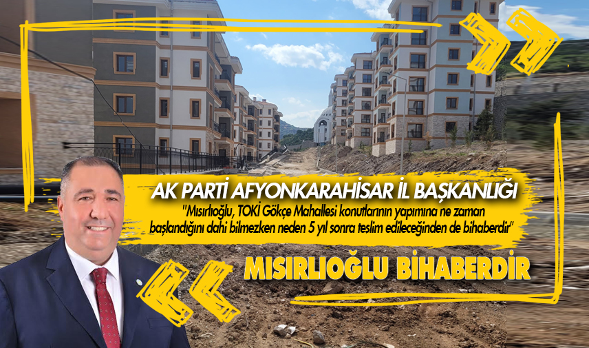 Mısırlıoğlu bihaberdir