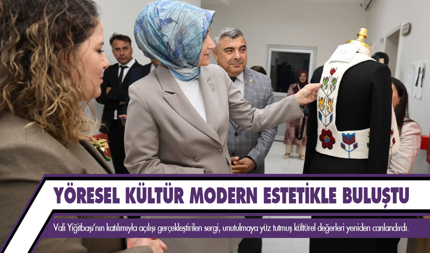 Yöresel kültür modern estetikle buluştu