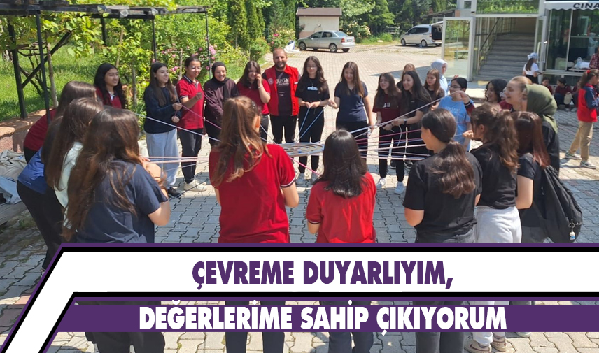 Çevreme duyarlıyım, değerlerime sahip çıkıyorum