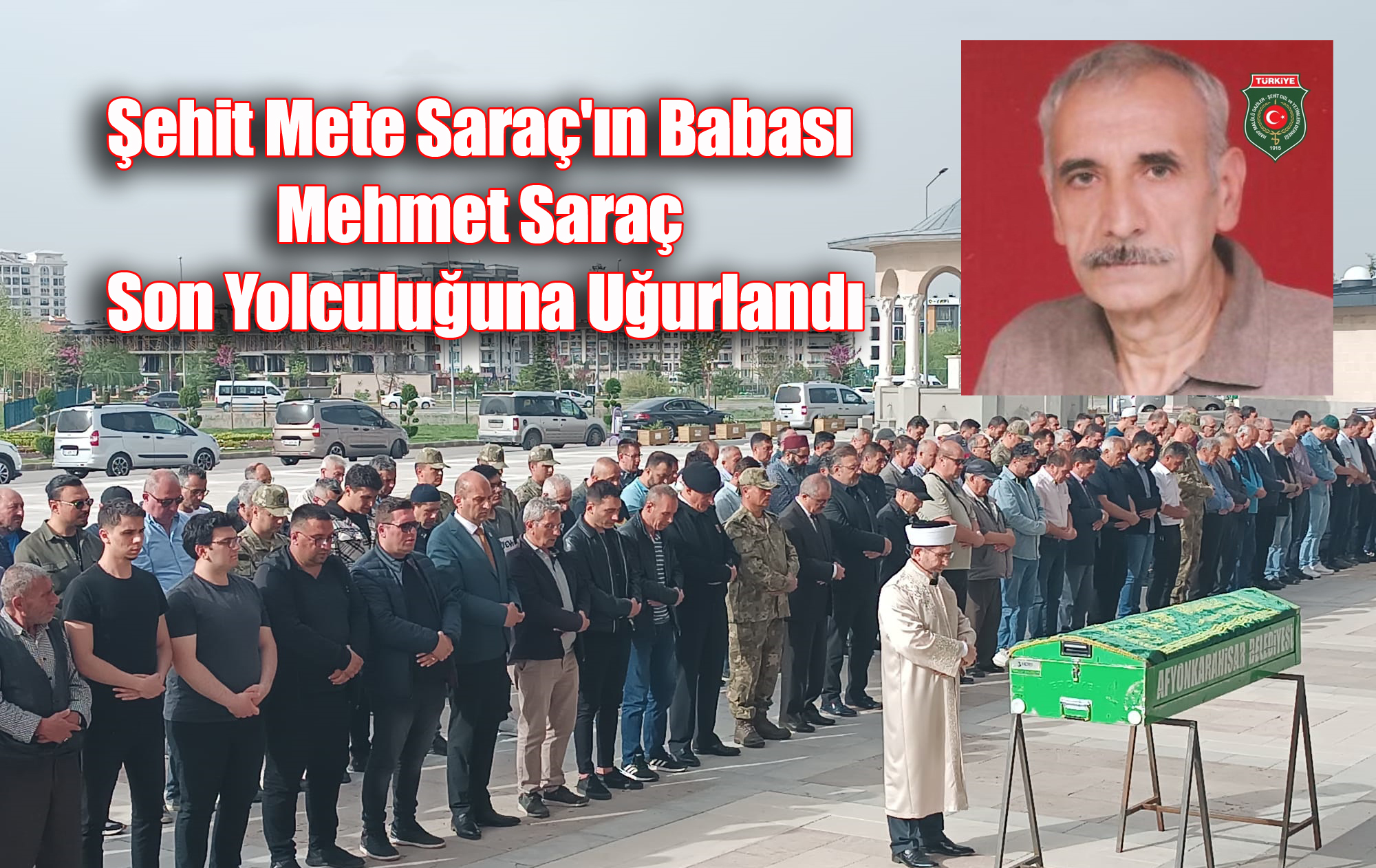 Şehit babası dualarla uğurlandı