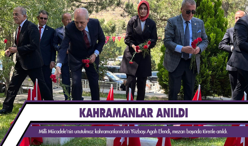 Kahraman Yüzbaşı Agah Efendi mezarı başında anıldı