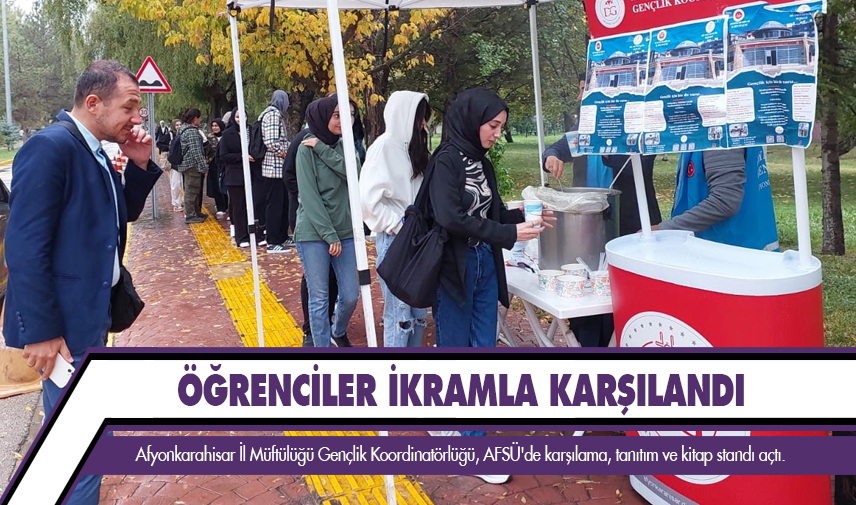 Üniversite öğrencilerine ikramlı karşılama