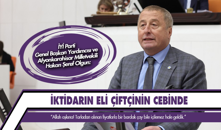 Olgun: İktidarın eli çiftçinin cebinde