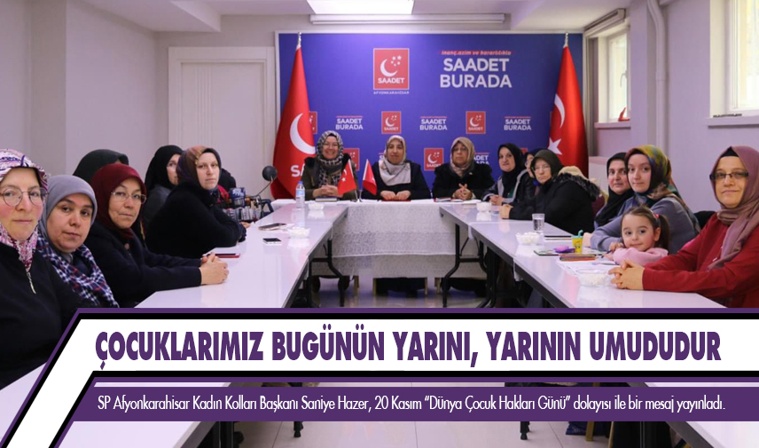 Çocuklarımız bugünün yarını, yarının umududur!