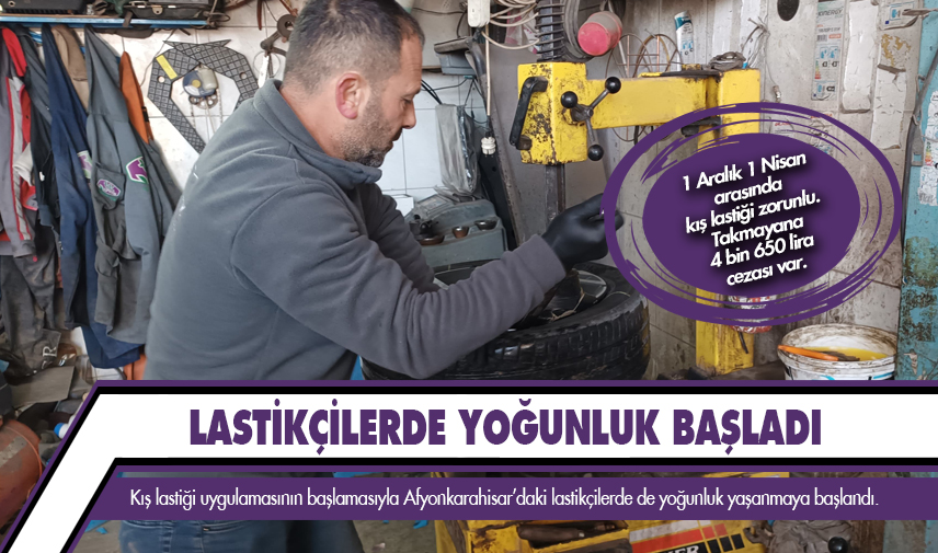 Lastikçilerde ‘kış lastiği’ yoğunluğu yaşanmaya başlandı