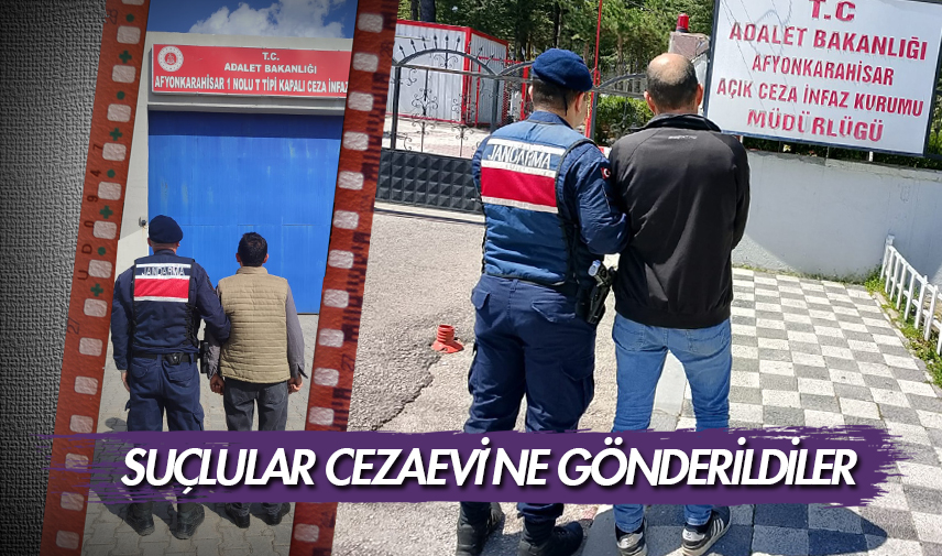 Suçlular Cezaevi’ne gönderildiler