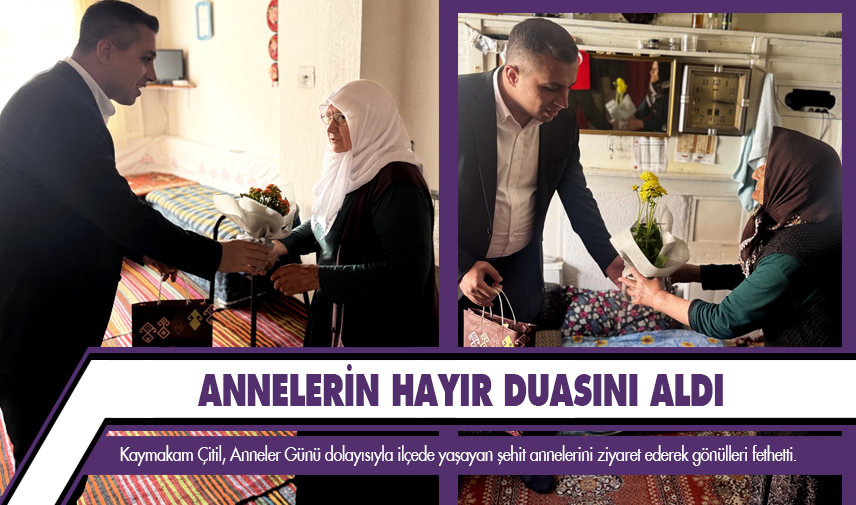 Annelerin hayır duasını aldı