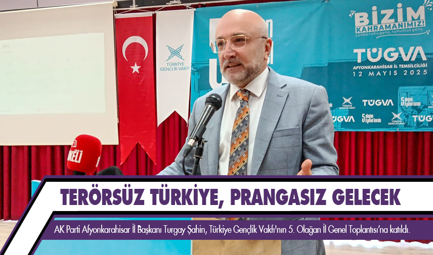 Şahin: Terörsüz Türkiye, prangasız gelecek