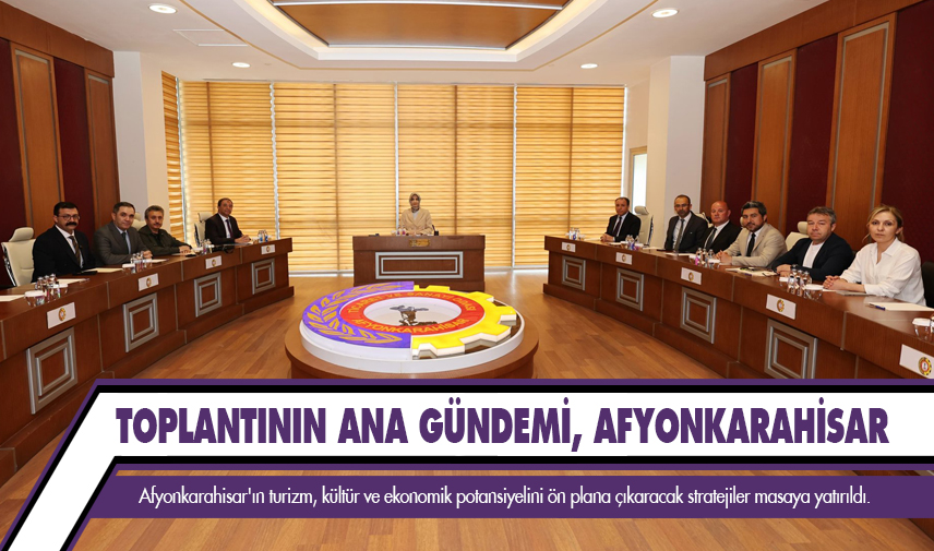 Toplantının ana gündemi, Afyonkarahisar