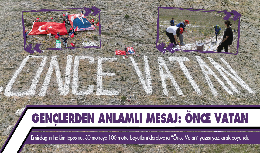 Gençlerden anlamlı mesaj: Önce Vatan