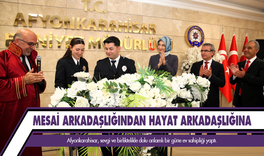 Mesai arkadaşlığından hayat arkadaşlığına