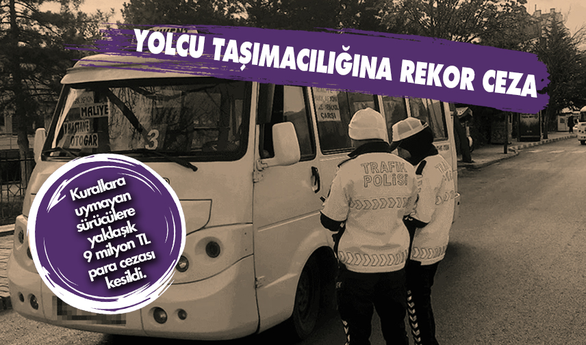 Yolcu taşımacılığına rekor ceza