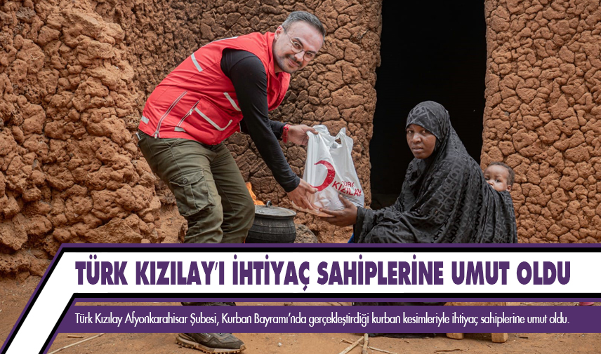 Türk Kızılay’ı ihtiyaç sahiplerine umut oldu