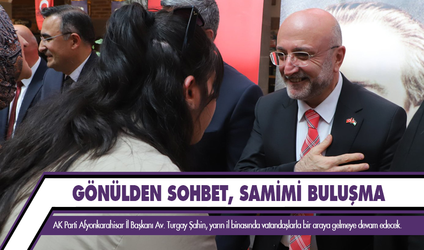 Gönülden sohbet, samimi buluşma