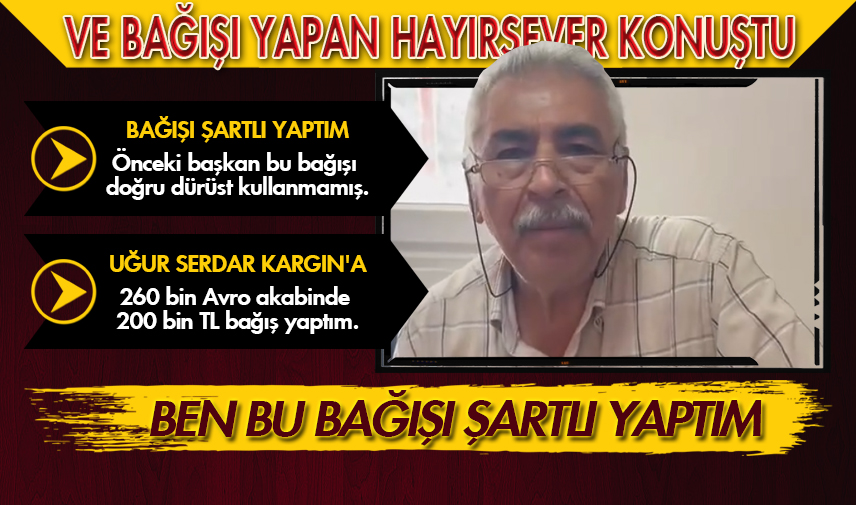 Ben bu bağışı şartlı yaptım