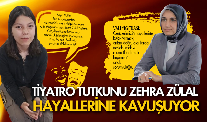 Tiyatro tutkunu Zehra Zülal hayallerine kavuşuyor